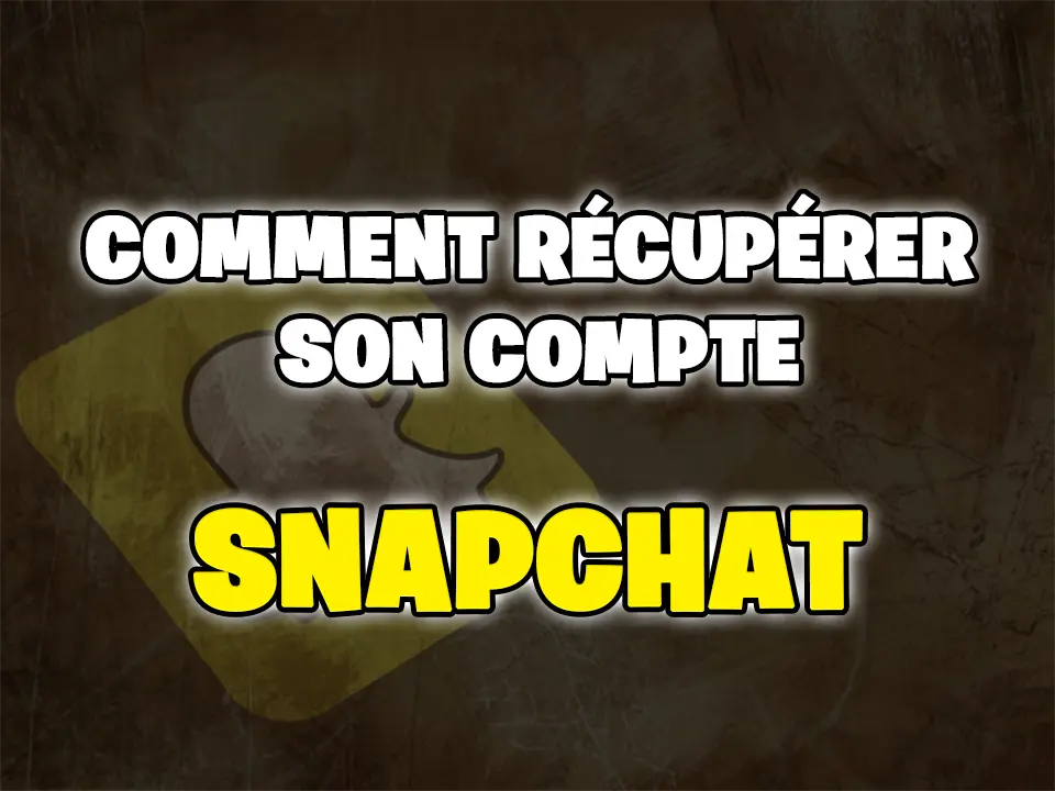 Récupérer un compte snapchat